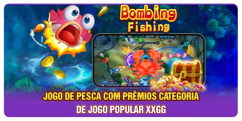 Jogo De Pesca Com Prêmios: Categoria De Jogo Popular XXGG