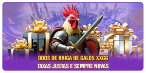 Odds De Briga De Galos XXGG: Taxas Justas E Sempre Novas